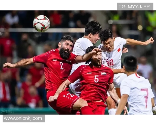 央视国足与叙利亚精彩对决集锦回顾展现球队风采与拼搏精神