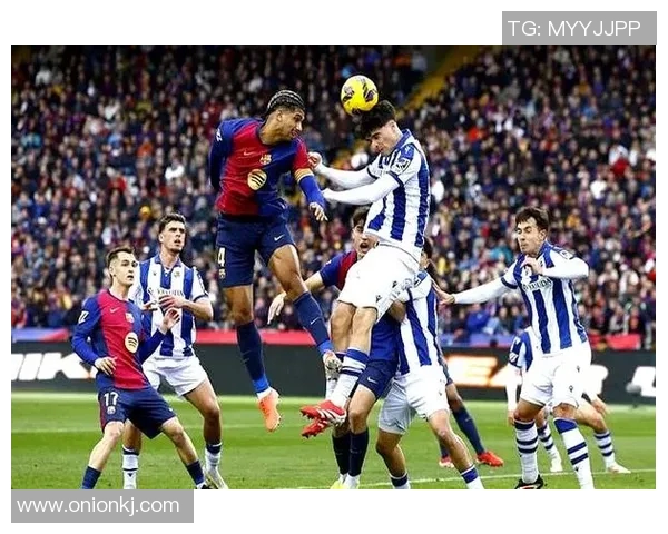 皇家社会与巴萨比赛因天气原因推迟球迷期待新赛程安排