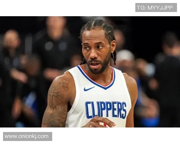 莱昂纳德轮休引发热议快船因违规被联盟警告处理